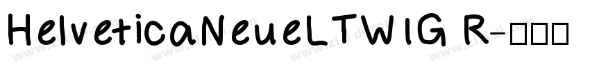 HelveticaNeueLTW1G R字体转换
